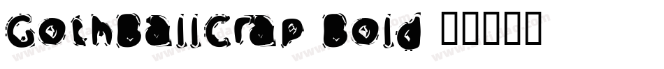 GothBallCrap Bold字体转换